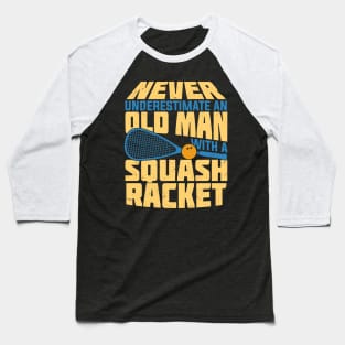 Old Man Squash Player Gift Baseball T-Shirt